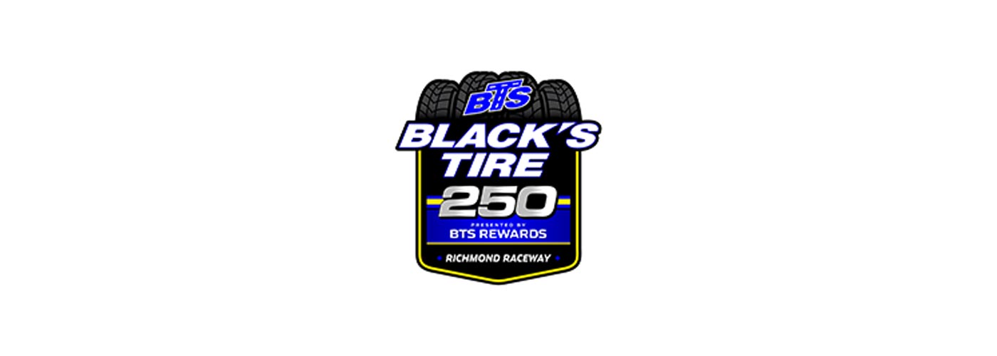 Black's Tire 250 presented by BTS Rewards event logo featuring stylized racing tires above bold white and blue lettering on a black shield with yellow accents. The Richmond Raceway logo appears at the bottom.