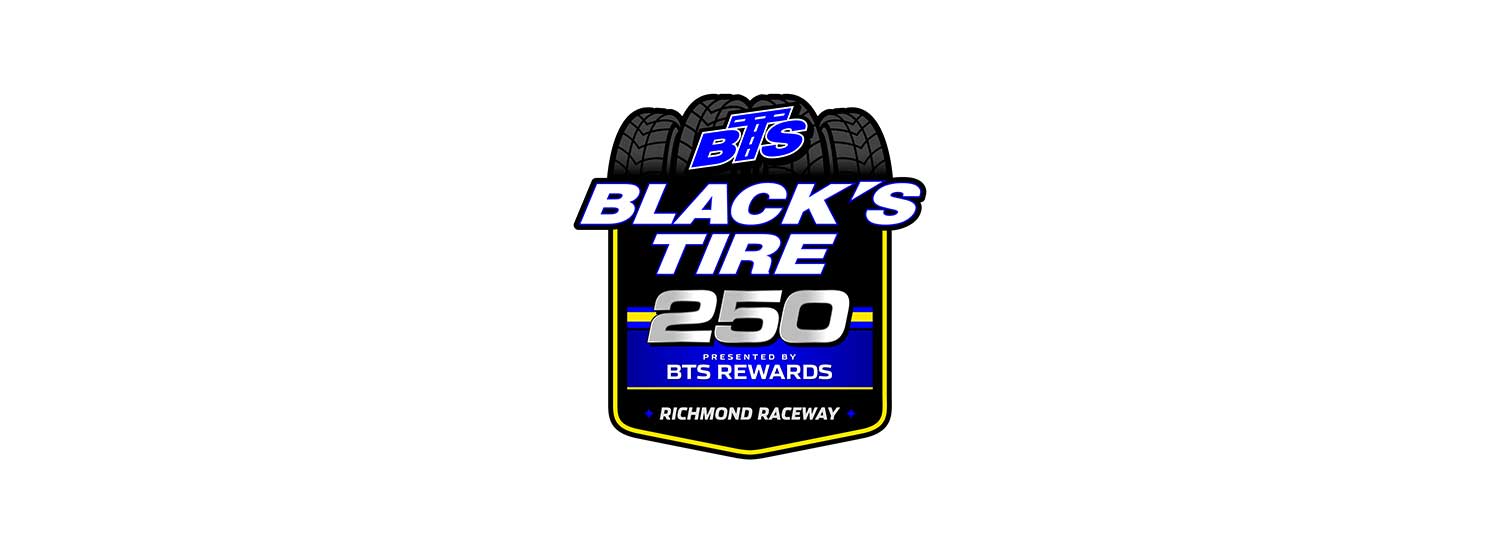 Black's Tire 250 presented by BTS Rewards event logo featuring stylized racing tires above bold white and blue lettering on a black shield with yellow accents. The Richmond Raceway logo appears at the bottom.